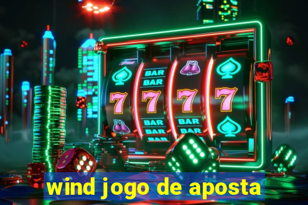 wind jogo de aposta